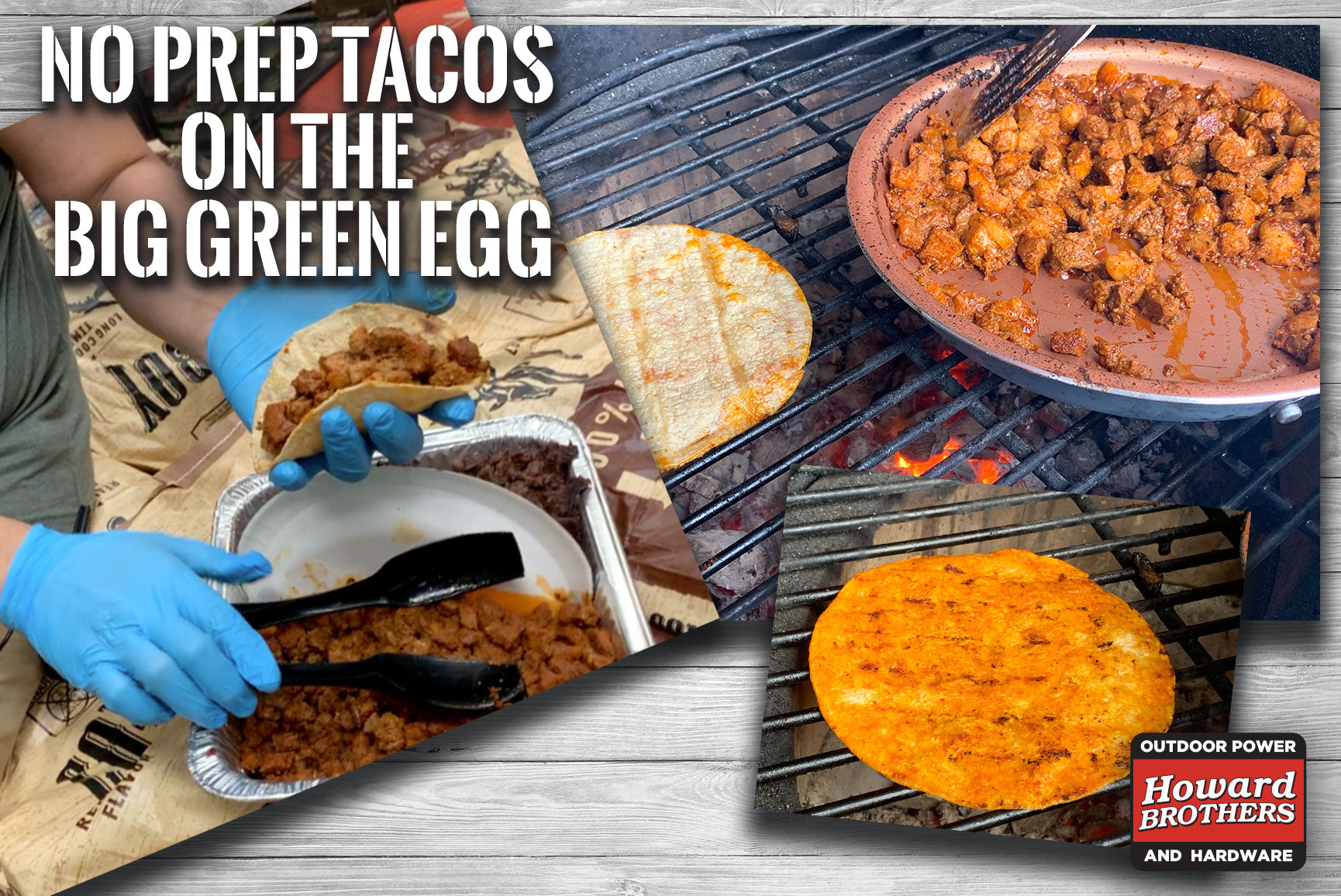 Big Green Egg Cook - No Prep Tacos