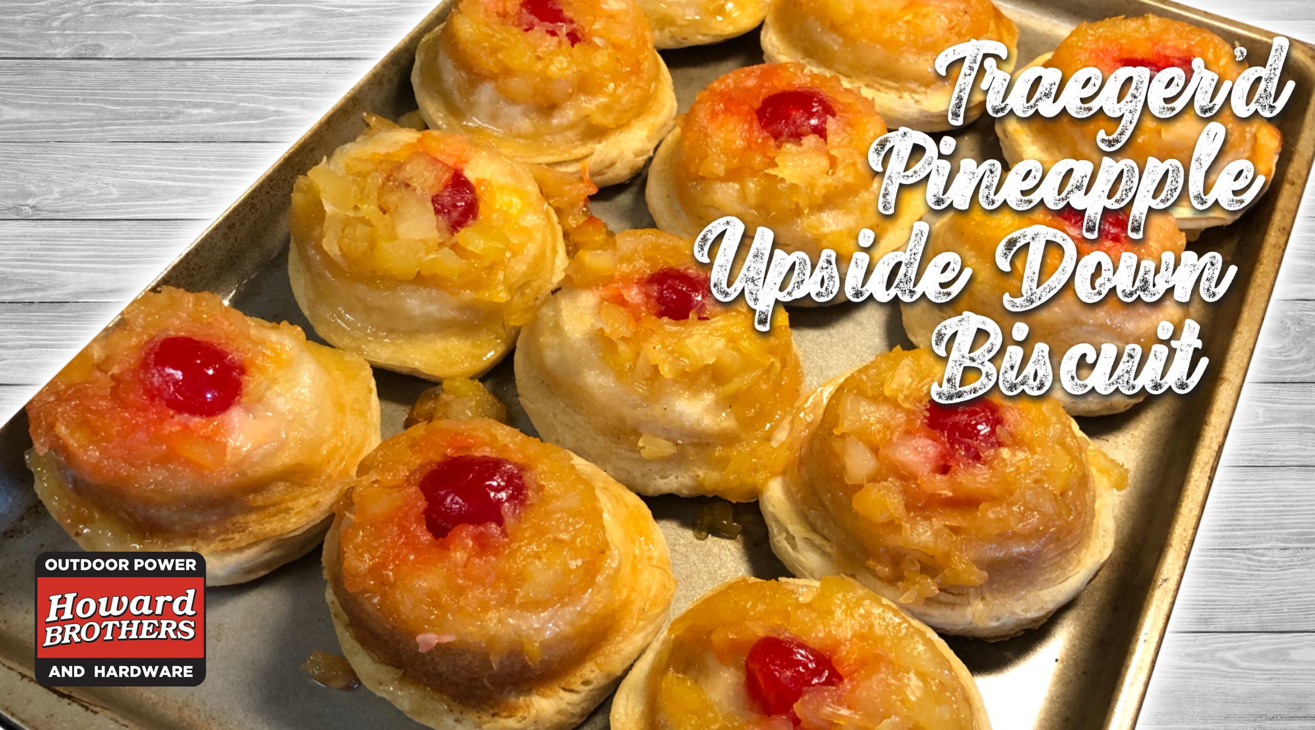 Traeger Cook - Pineapple Upside Down Biscuit